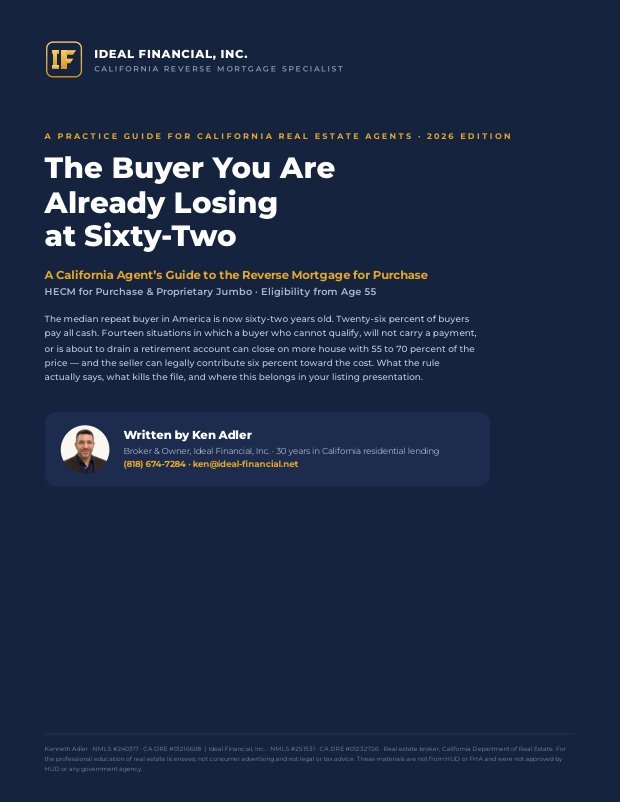 Cover of The Buyer You Are Already Losing at Sixty-Two, a 2026 reverse mortgage for purchase guide for California real estate agents from Ideal Financial, Inc.