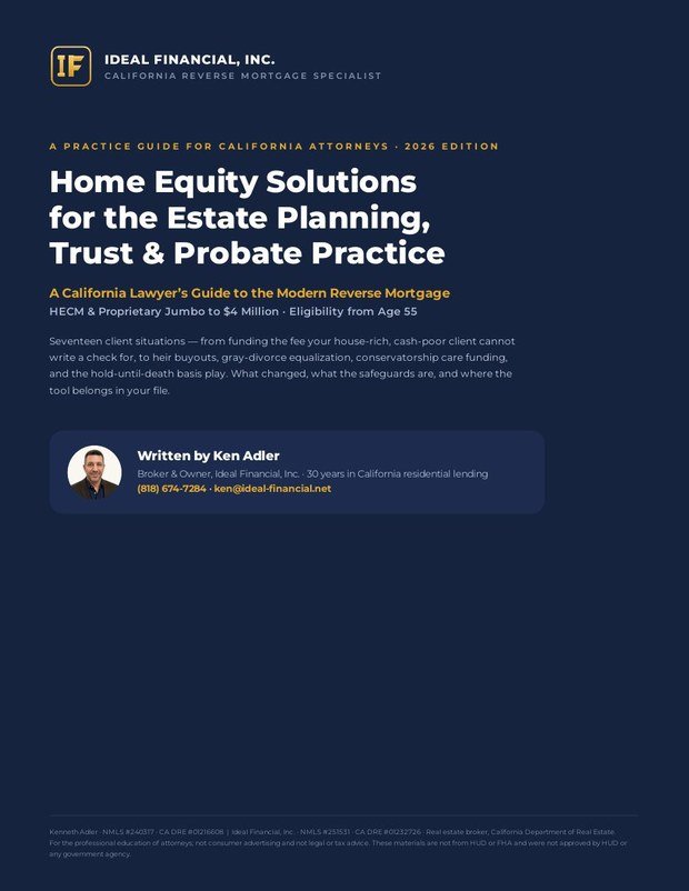 Cover of Home Equity Solutions for the Estate Planning, Trust & Probate Practice, a 2026 practice guide for California attorneys from Ideal Financial, Inc.