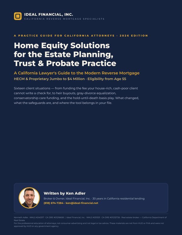 Cover of Home Equity Solutions for the Estate Planning, Trust & Probate Practice, a 2026 practice guide for California attorneys from Ideal Financial, Inc.