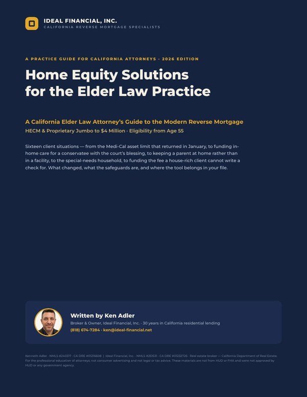 Cover of Home Equity Solutions for the Elder Law Practice, a 2026 practice guide for California elder law attorneys from Ideal Financial, Inc.